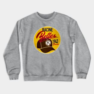 Racine Belles • AAGPBL Hat • Racine, Wisconsin Crewneck Sweatshirt